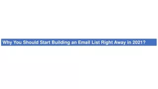 Why You Should Start Building an Email List Right Away in 2021
