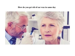 How do you get rid of ear wax