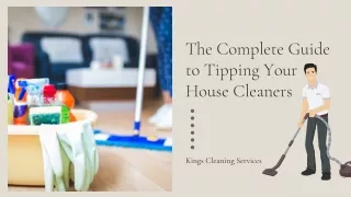 The Complete Guide to Tipping Your House Cleaners presentation