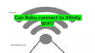 can roku connect to xfinity wifi