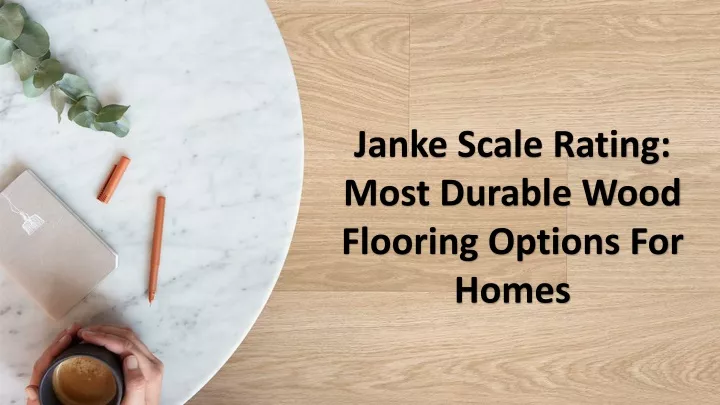 janke scale rating most durable wood flooring