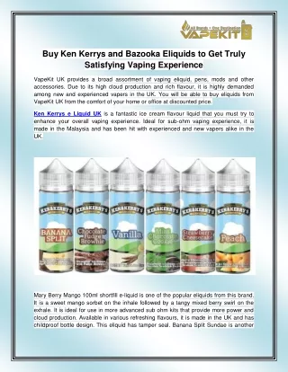 buy ken kerrys and bazooka eliquids to get truly