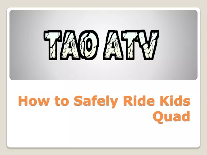 how to safely ride kids quad