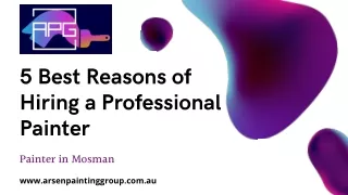 5 Best Reasons of Hiring a Professional Painter - PPT