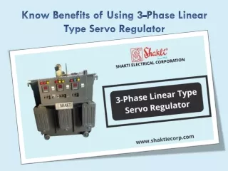 know benefits of using 3 phase linear type servo