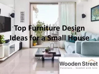 Top Furniture Design Ideas for a Small House
