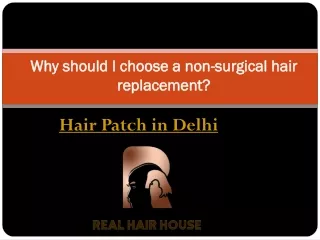 Why should I choose a non-surgical hair replacement