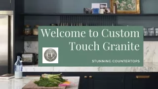 Snohomish County Custom Granite CounterTops | Custom Touch Granite | Natural Pr