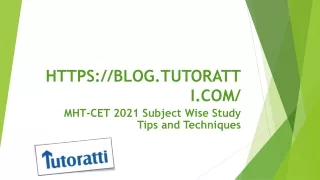 MHT-CET 2021 - Subject-Wise Study Tips and Techniques