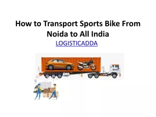 How to Transport Sports Bike From Noida to All India