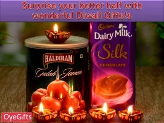 Surprise your better half with wonderful Diwali Gifts! - OyeGifts