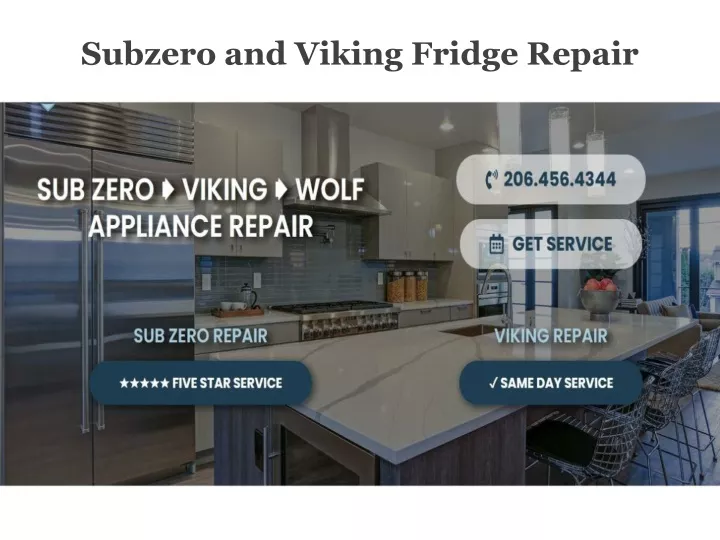 subzero and viking fridge repair