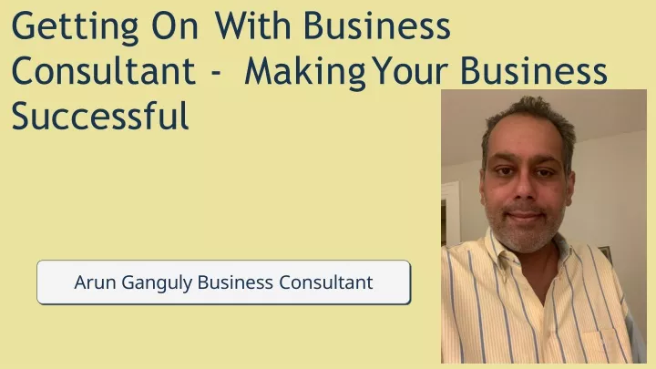 getting on with business consultant making your business successful