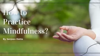 how to practice mindfulness