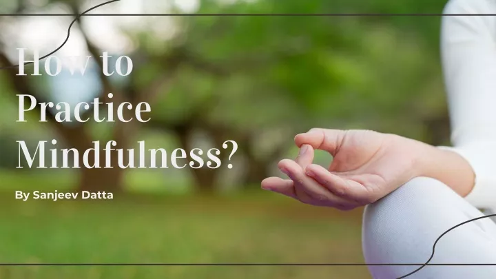 how to practice mindfulness