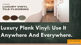 Luxury Plank Vinyl.