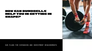 How Can Dumbbells Help You In Getting In Shape?