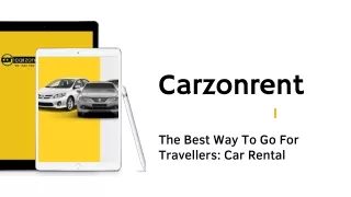 The Best Way To Go For Travellers : Car Rental