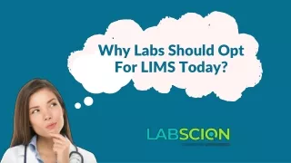 Why Labs Should Opt For LIMS Today? | Importance Of Lab Management Software
