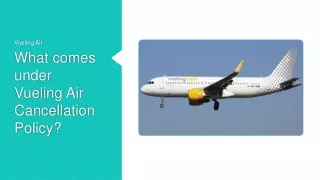 What comes under Vueling Air Cancellation Policy?