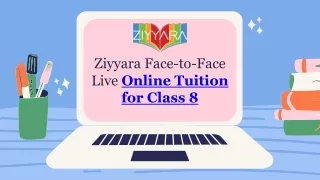 why should take online tuition for class 8 at Ziyyara