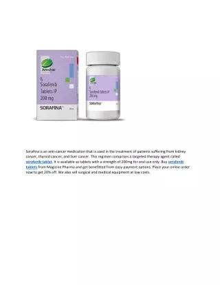 sorafina is an anti cancer medication that