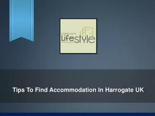 Tips To Find Accommodation In Harrogate UK