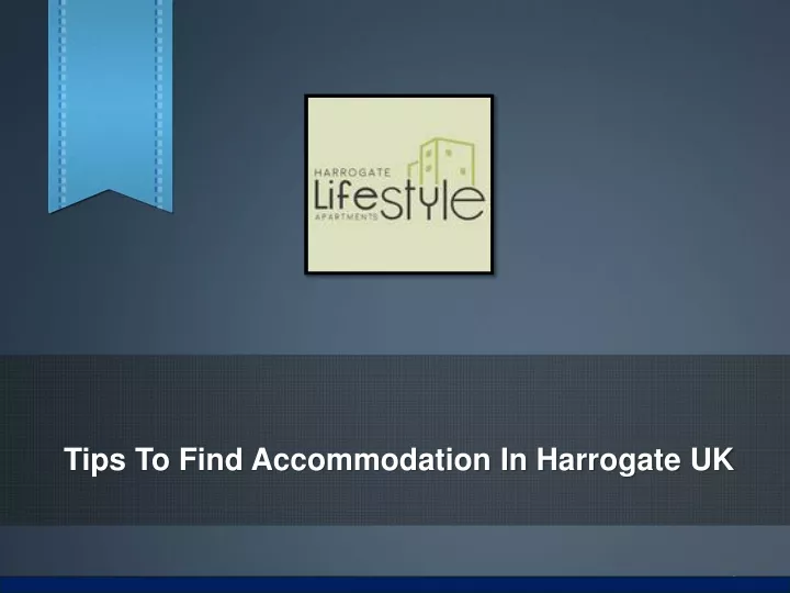 tips to find accommodation in harrogate uk