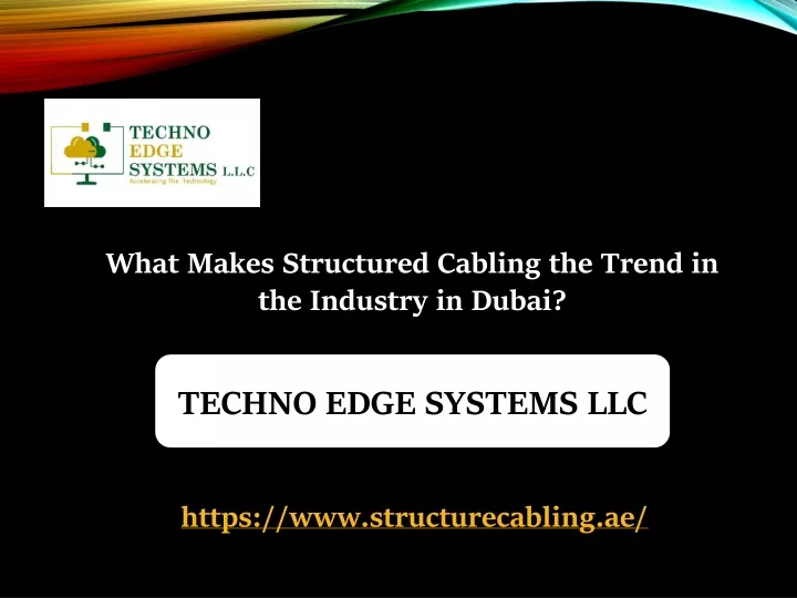 what makes structured cabling the trend