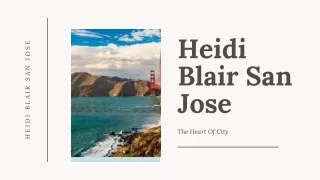 Heidi Blair San Jose |  The Beautiful City In Usa