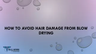 How to Avoid Hair Damage from Blow Drying |Best Hair Transplant in Kolkata