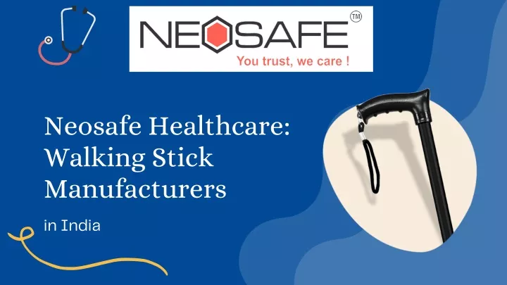 neosafe healthcare walking stick manufacturers