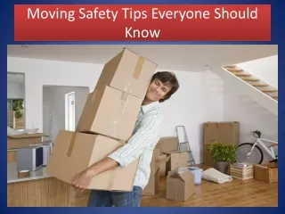 Moving Safety Tips Everyone Should Know