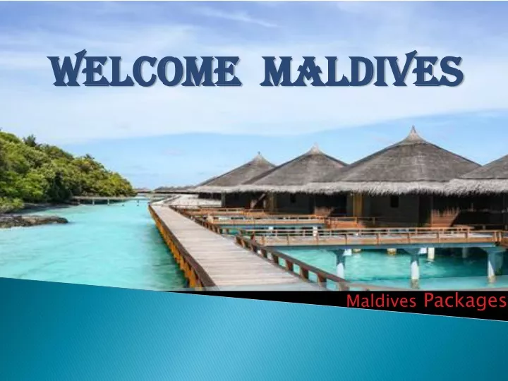 welcome maldives