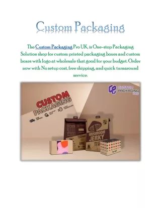 the custom packaging pro uk is one stop packaging