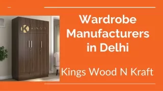 Wardrobe  Manufacturers in Delhi - Kings Wood N Kraft