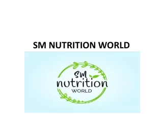 sm nutrition world