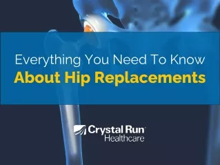 everything you need to know about hip replacements