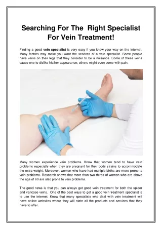 Searching For The Right Specialist For Vein Treatment!