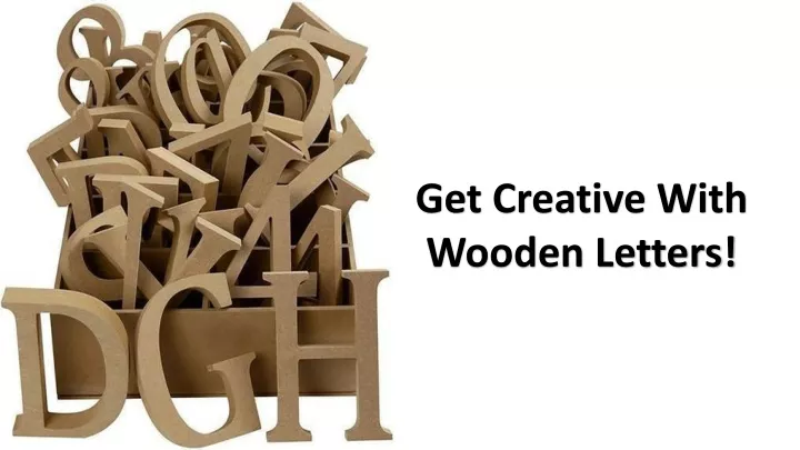 get creative with wooden letters