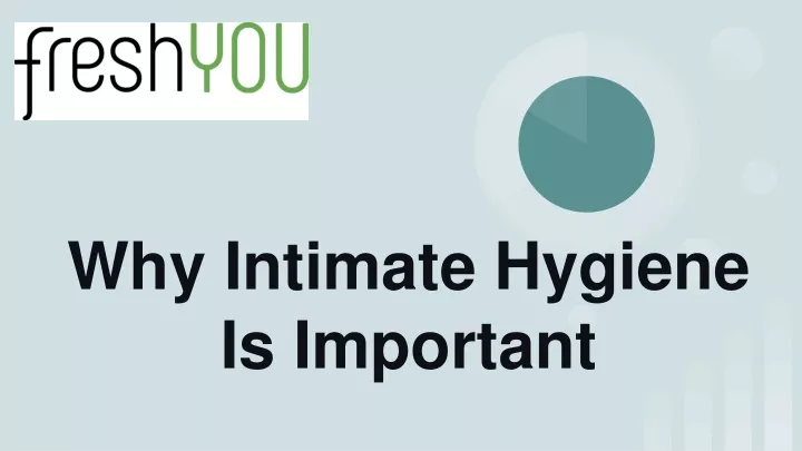 why intimate hygiene is important