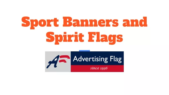 sport banners and spirit flags