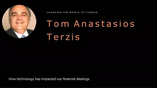 Get in Touch with Tom Anastasios Terzis for Financial and Life Plans