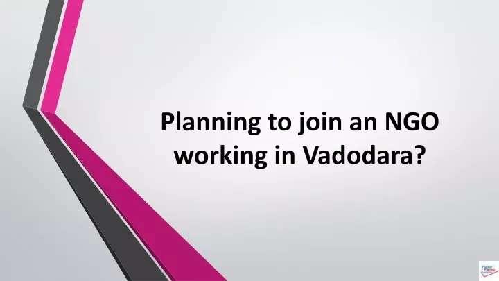 planning to join an ngo working in vadodara