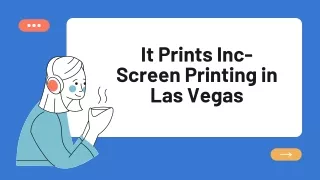 It Prints Inc- Screen Printing in Las Vegas