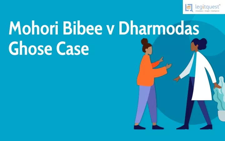 mohori bibee v dharmodas ghose case