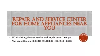 Repair And Service Center For Home Appliances Near You