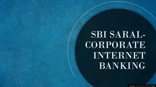 SBI Saral - Corporate Internet Banking (State Bank of India)