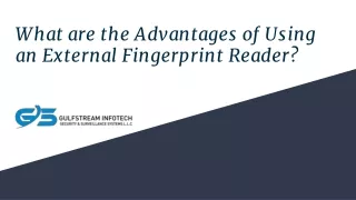 What are the Advantages of Using an External Fingerprint Reader?