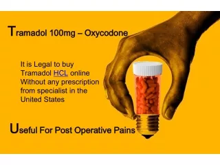 Tramadol 100mg - Oxycodone | Useful For Post Operative Pains